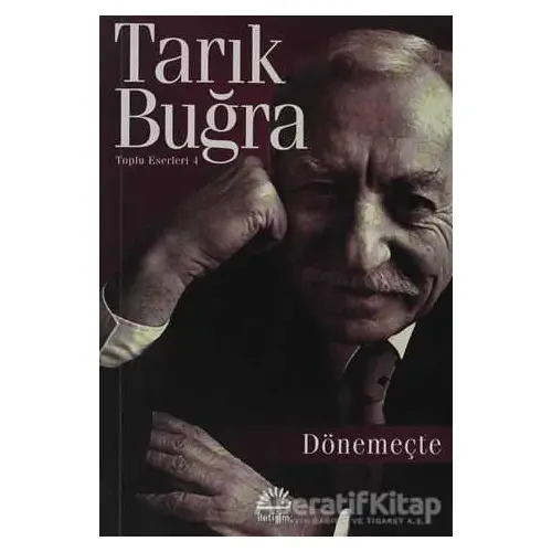 Dönemeçte - Tarık Buğra - İletişim Yayınevi