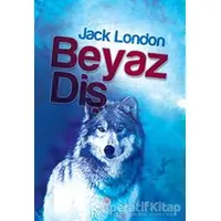 Beyaz Diş - Jack London - Nilüfer Yayınları