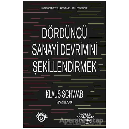 Dördüncü Sanayi Devrimini Şekillendirmek - Klaus Schwab - Optimist Yayın Dağıtım