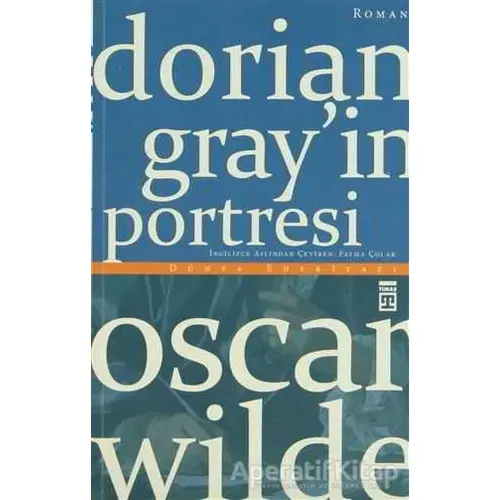 Dorian Gray’in Portresi - Oscar Wilde - Timaş Yayınları