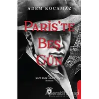 Pariste Beş Gün - Adem Kocamaz - Dorlion Yayınları
