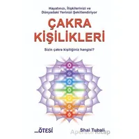 Çakra Kişilikleri - Shai Tubali - Ötesi Yayıncılık