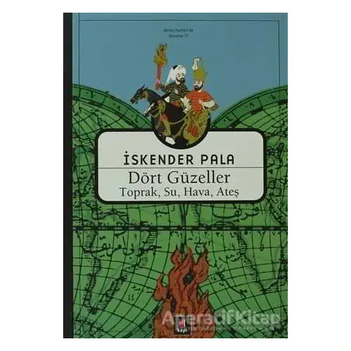 Dört Güzeller (Toprak, Su, Hava, Ateş) - İskender Pala - Kapı Yayınları