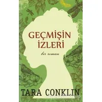 Geçmişin İzleri - Tara Conklin - Hyperion Kitap