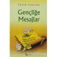 Gençliğe Mesajlar - Ragıb es-Sercani - Beka Yayınları