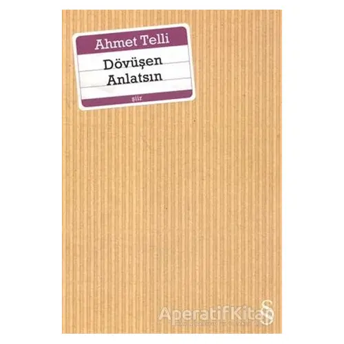 Dövüşen Anlatsın - Ahmet Telli - Everest Yayınları