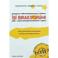 İşi Bırakıyorum - Manuel Tusch - Sistem Yayıncılık