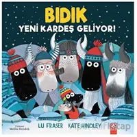 Bıdık - Yeni Kardeş Geliyor - Lu Fraser - Altın Kitaplar