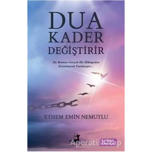 Dua Kader Değiştirir - Ethem Emin Nemutlu - Olimpos Yayınları