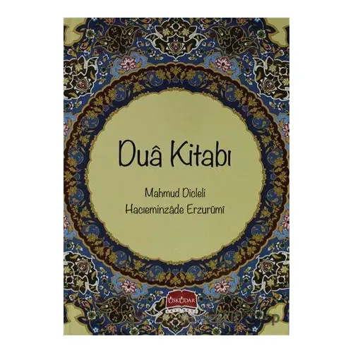 Dua Kitabı - Hacı Eminzade Erzurumi - Üsküdar Yayınevi