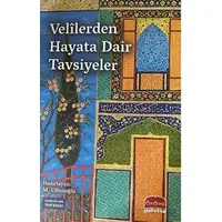 Velilerden Hayata Dair Tavsiyeler - M. Cihanoğlu - Üsküdar Yayınevi