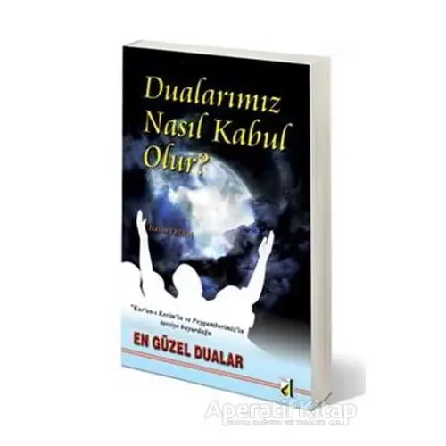 Dualarımız Nasıl Kabul Olur? - Hasan Erden - Damla Yayınevi