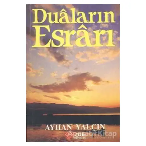 Duaların Esrarı - Ayhan Yalçın - Çelik Yayınevi