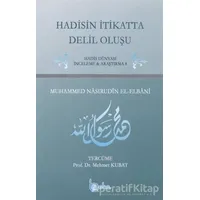 Hadisin İtikatta Delil Oluşu - Muhammed Nasruddin Elbani - Beka Yayınları