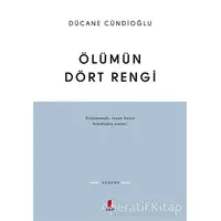 Ölümün Dört Rengi - Dücane Cündioğlu - Kapı Yayınları