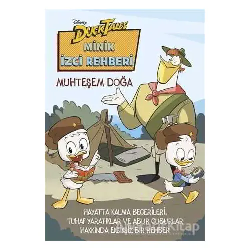 Duck Tales Minik İzci Rehberi - Muhteşem Doğa - Kolektif - Doğan Egmont Yayıncılık