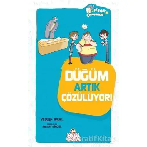 Düğüm Artık Çözülüyor - Yusuf Asal - Nesil Çocuk Yayınları