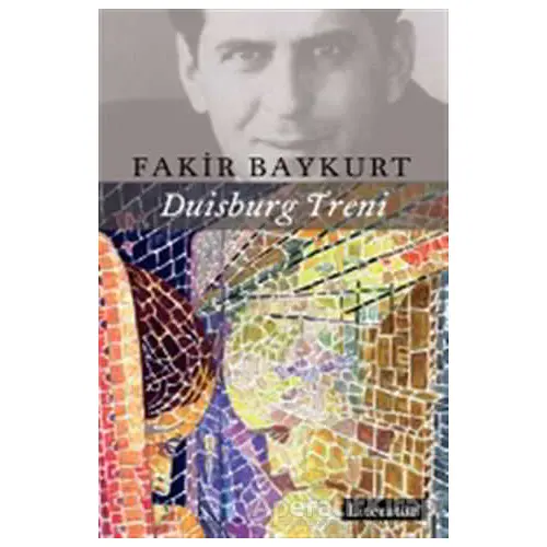 Duisburg Treni - Fakir Baykurt - Literatür Yayıncılık