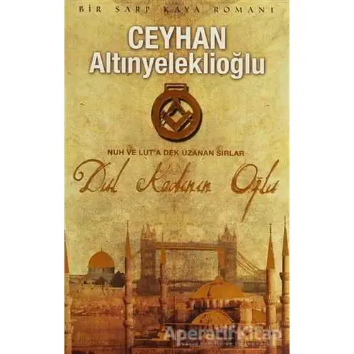 Dul Kadının Oğlu - Ceyhan Altınyeleklioğlu - Artemis Yayınları