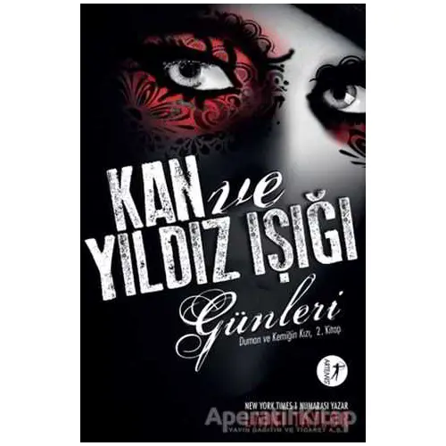 Duman ve Kemiğin Kızı 2: Kan ve Yıldız Işığı Günleri - Laini Taylor - Artemis Yayınları