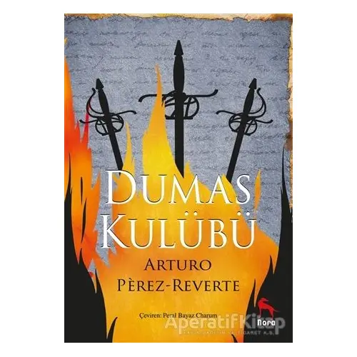Dumas Kulübü - Arturo Perez Reverte - Nora Kitap