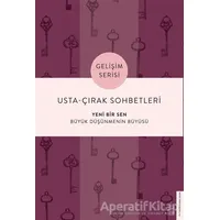 Usta-Çırak Sohbetleri: Yeni Bir Sen - Tuğba Sarıünal - Destek Yayınları