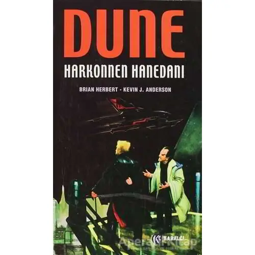 Dune: Harkonen Hanedanı - Kevin J. Anderson - Kabalcı Yayınevi