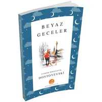 Beyaz Geceler - Fyodor Mihayloviç Dostoyevski - Biom (Dünya Klasikleri)