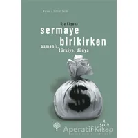 Sermaye Birikirken - Oya Köymen - Yordam Kitap