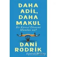 Daha Adil Daha Makul Bir Küresel Ekonomi Mümkün mü? - Dani Rodrik - Domingo Yayınevi