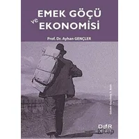 Emek Göçü ve Ekonomisi - Ayhan Gençler - Der Yayınları