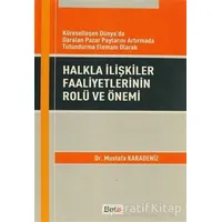 Halkla İlişkiler Faaliyetlerinin Rolü ve Önemi - Mustafa Karadeniz - Beta Yayınevi