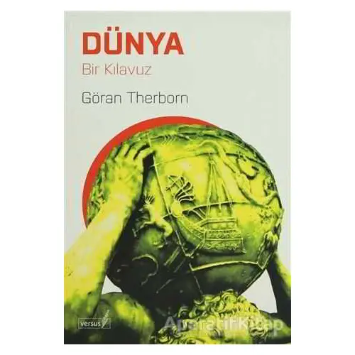 Dünya - Göran Therborn - Versus Kitap Yayınları