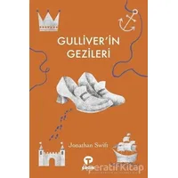 Gulliverin Gezileri - Jonathan Swift - Turkuvaz Çocuk