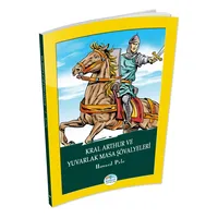 Kral Arthur ve Yuvarlak Masa Şövalyeleri - Howard Pyle - Maviçatı Yayınları