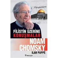 Filistin Üzerine Konuşmalar - Noam Chomsky - İnkılap Kitabevi