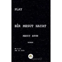 Bir Mesut Hayat - Mesut Atun - Nar Ağacı Yayınları