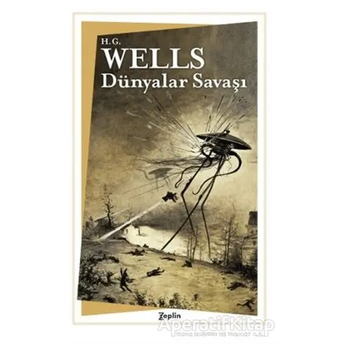 Dünyalar Savaşı - H. G. Wells - Zeplin Kitap