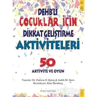 DEHB’li Çocuklar İçin Dikkat Geliştirme Aktiviteleri - Patricia O. Quinn - Sola Kidz