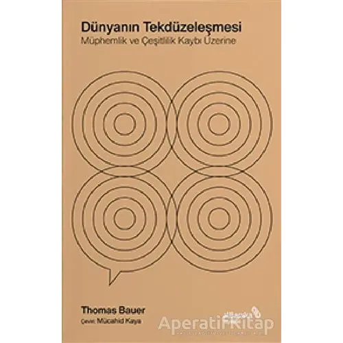 Dünyanın Tekdüzeleşmesi - Thomas Bauer - Albaraka Yayınları