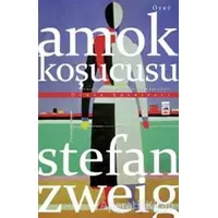 Amok Koşucusu - Stefan Zweig - Timaş Yayınları