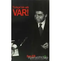Türkçe’nin Adı Var! - Sırrı Er - Ağaç Kitabevi Yayınları