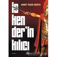 İskenderin Kılıcı - Ahmet Yaşar Akkaya - Mühür Kitaplığı