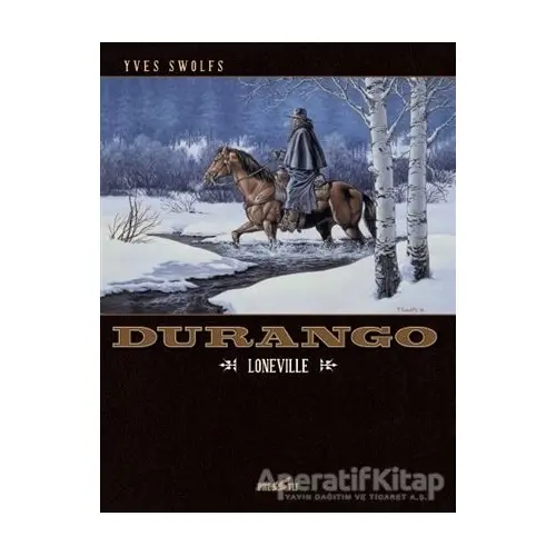 Durango 7: Loneville - Yves Swolfs - Presstij Kitap