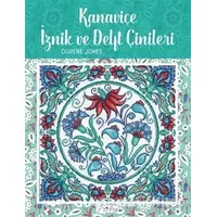 Kanaviçe İznik ve Delft Çinileri - Durene Jones - Tuva Yayıncılık