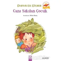 Canı Sıkılan Çocuk - Dursun Ege Göçmen - Altın Kitaplar