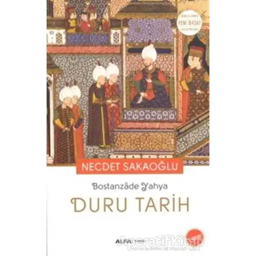 Duru Tarih - Necdet Sakaoğlu - Alfa Yayınları