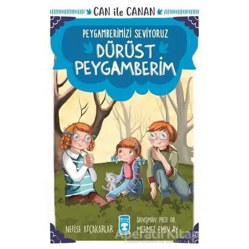 Dürüst Peygamberim - Can İle Canan Peygamberimizi Seviyoruz - Nefise Atçakarlar - Timaş Çocuk