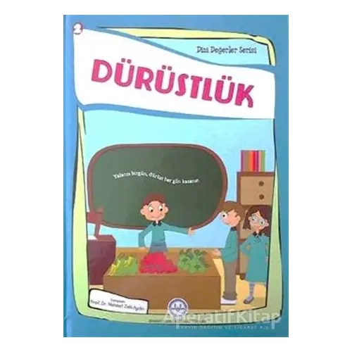 Dürüstlük - Nehir Aydın Gökduman - Diyanet İşleri Başkanlığı