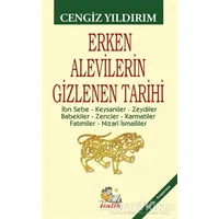 Erken Alevilerin Gizlenen Tarihi - Cengiz Yıldırım - İtalik Yayınevi